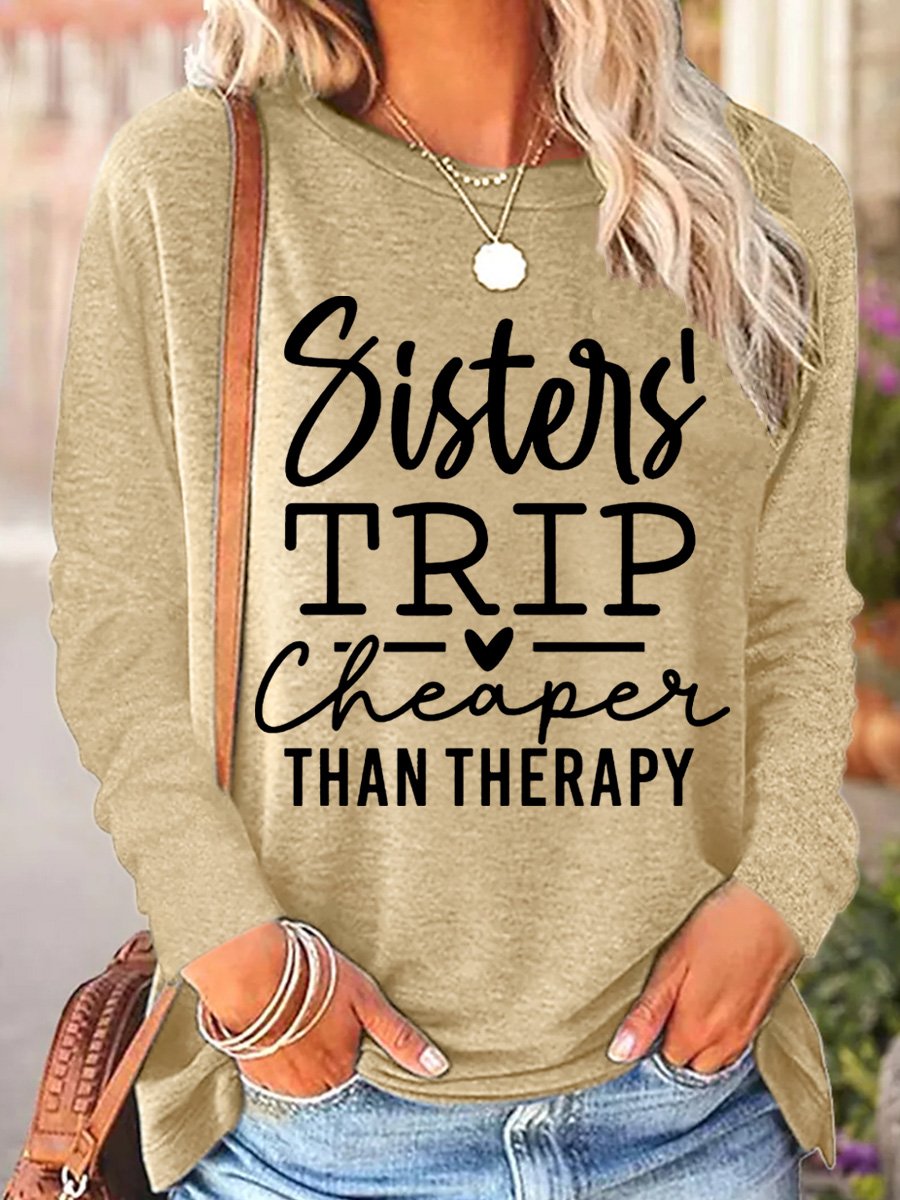 Funny Sister Gift Sisters Trip Cheaper Than Therapy Womens Casual Top