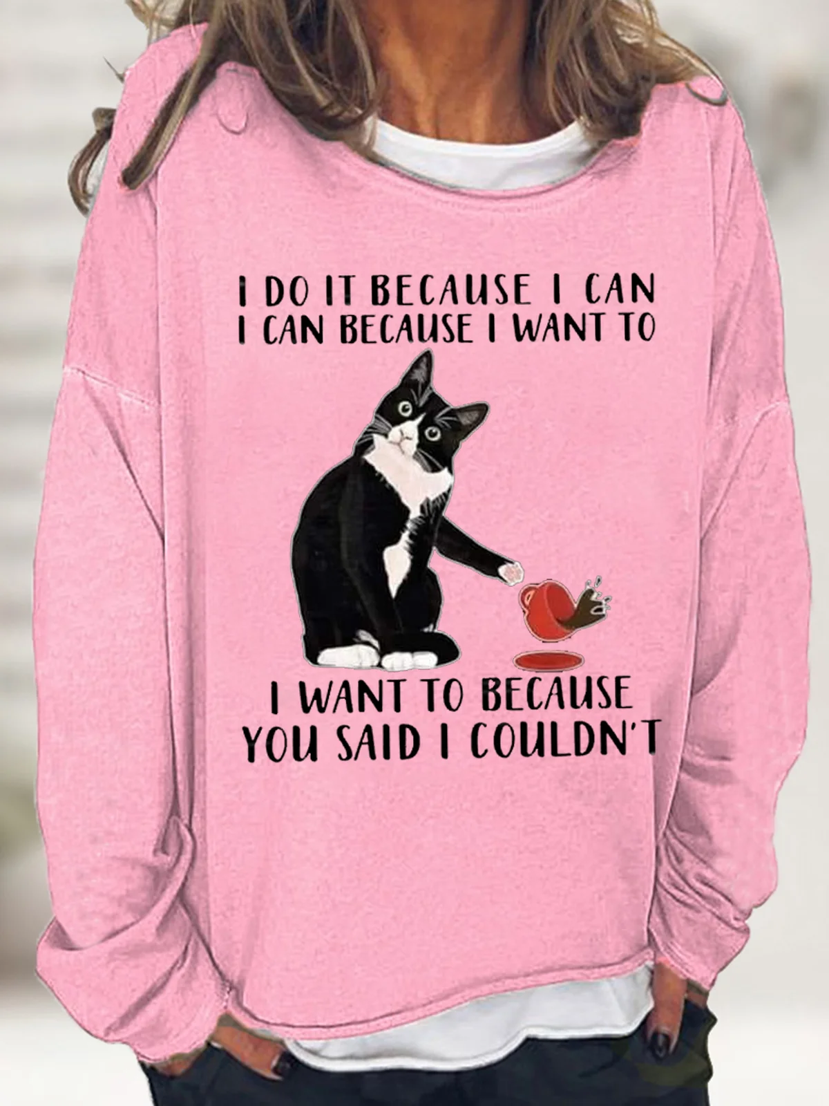 Women's I Do It Because I Can I Can Because I Want Funny Graphic Print Black Cat Loose Casual Text Letters Sweatshirt