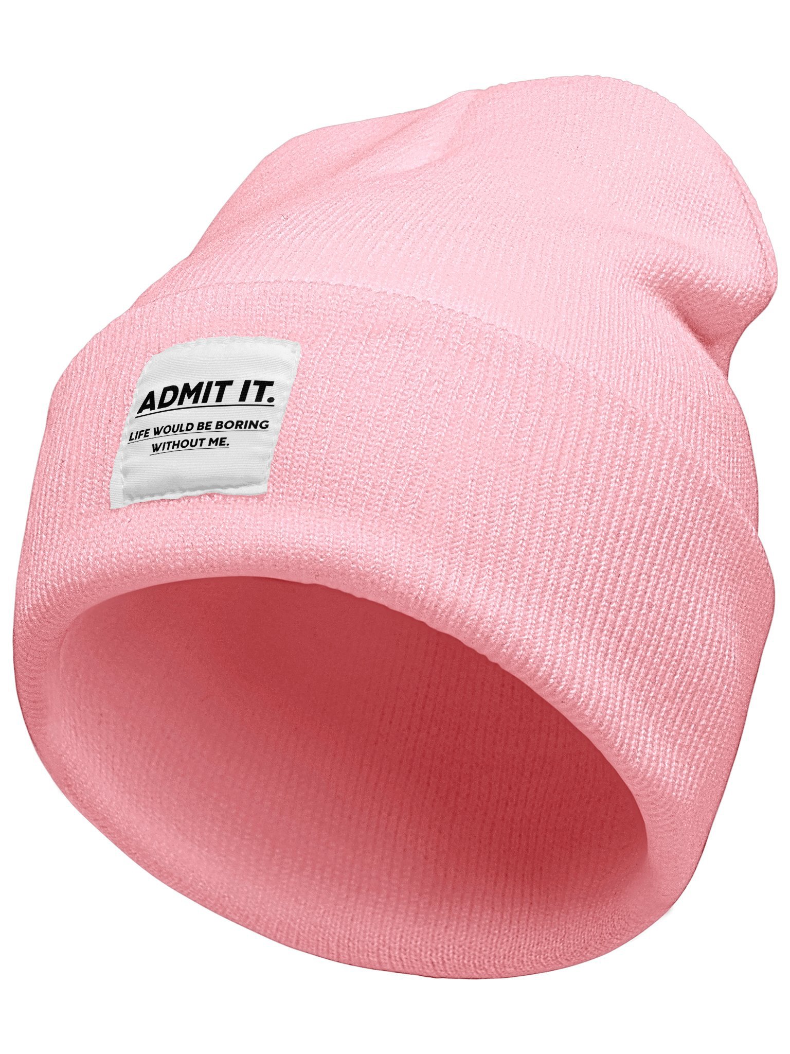 Admit It Life Without Me Would Be Boring Funny Text Letter Beanie Hat