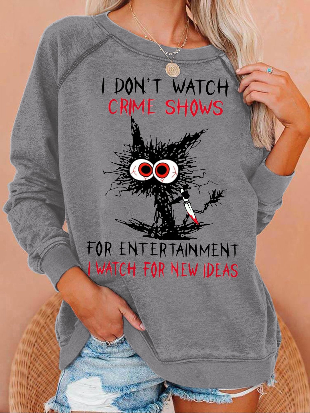 Women's Funny I Watch Crime Shows For New Ideas Crew Neck Casual Sweatshirt