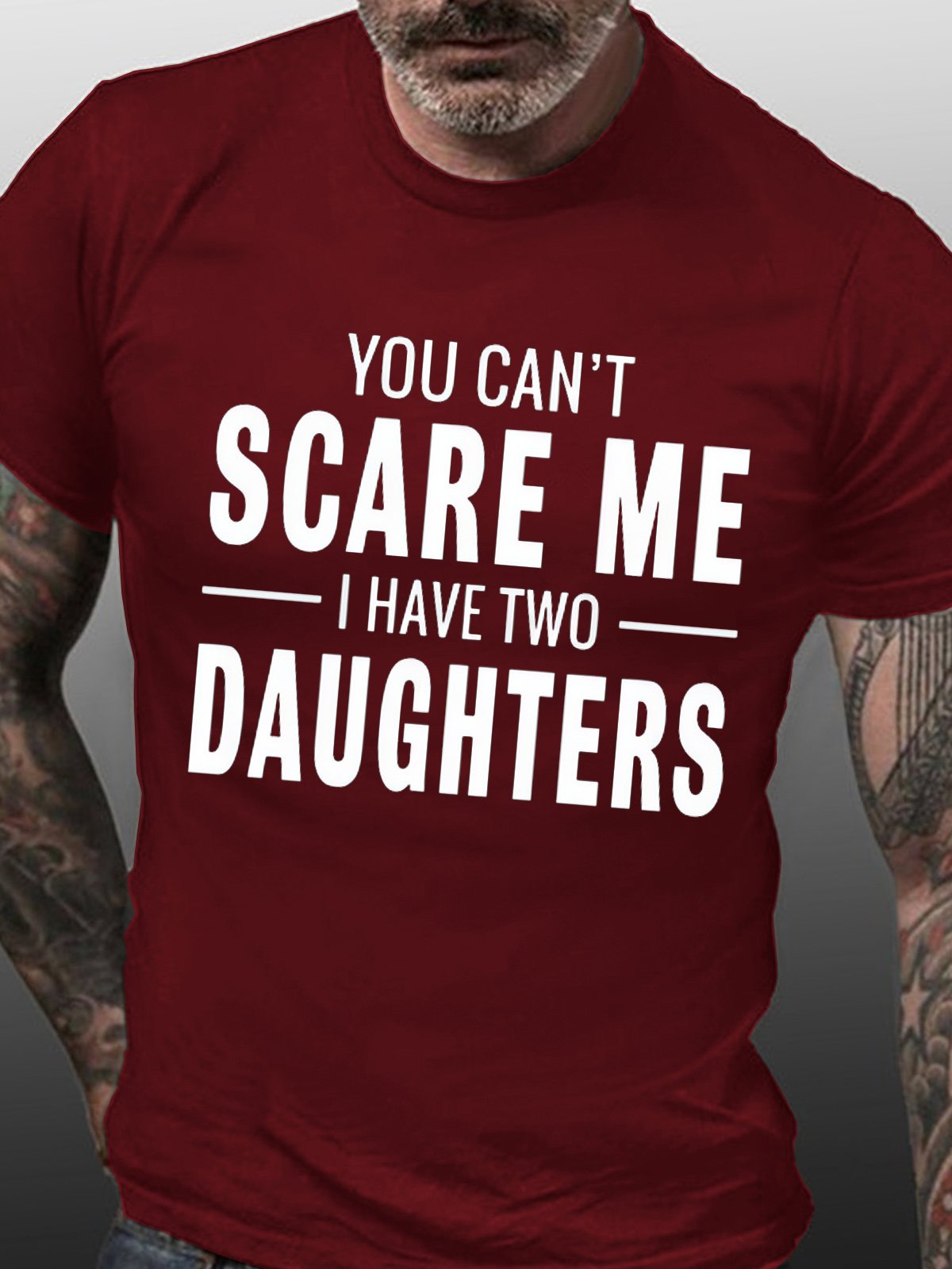 Men's You Can't Scare Me I Have Two Daughters Funny Graphics Print Text Letters Casual Cotton T-Shirt