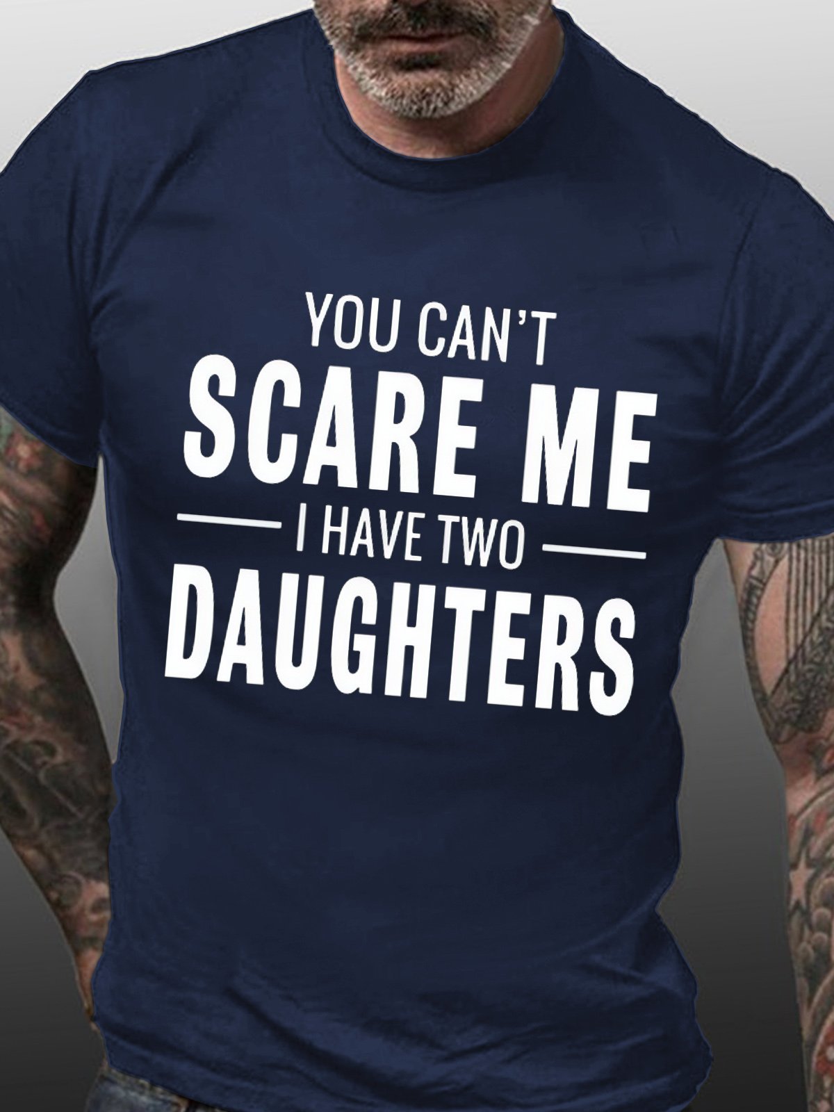 Men's You Can't Scare Me I Have Two Daughters Funny Graphics Print Text Letters Casual Cotton T-Shirt