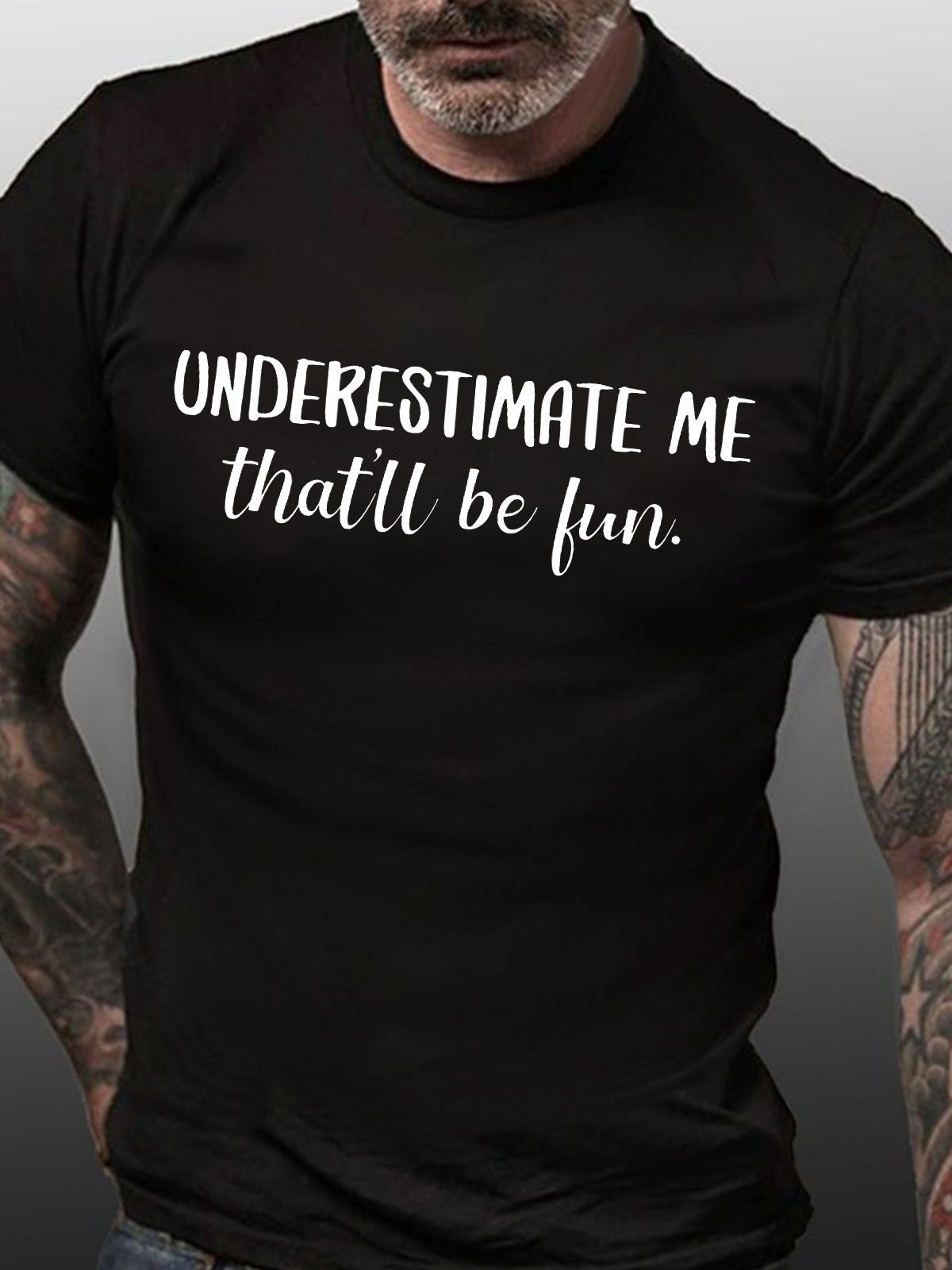 Men's underestimate me thay'll be fun Funny Graphics Print Text Letters Casual Crew Neck Cotton T-Shirt