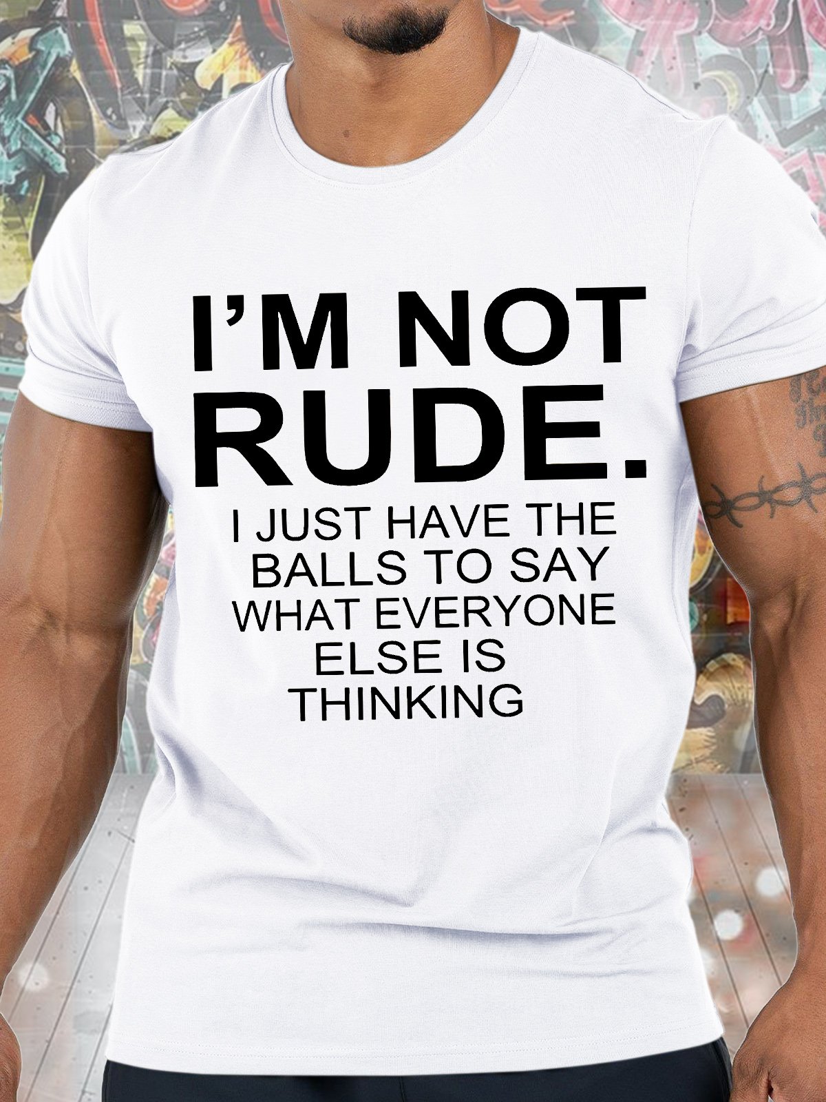 Men's I Am Not Rude I Just Have The Balls To Say What Everyone Else Is Thinking Funny Graphics Print Casual Loose Cotton Text Letters T-Shirt