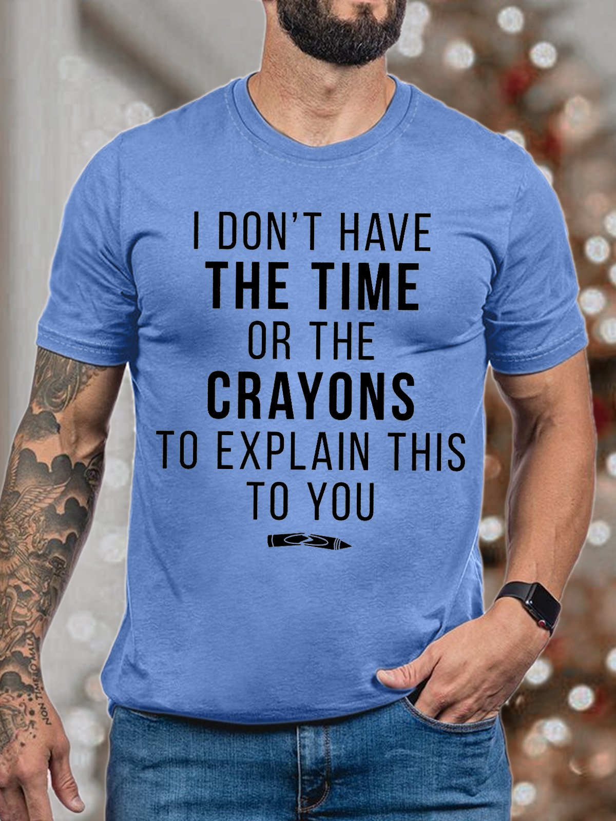 Men's I Do Not Have The Time Or The Crayons To Explain This To You Funny Graphic Print Casual Text Letters Loose Cotton T-Shirt