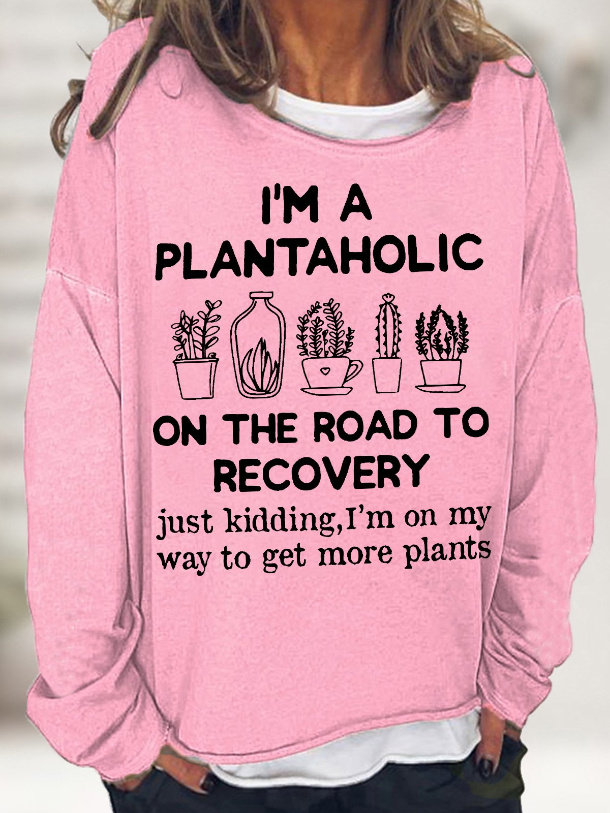 Women's I Am A Plantaholic On The Road To Recovery Gardening Hobby Funny Graphic Print Crew Neck Text Letters Casual Cotton-Blend Sweatshirt