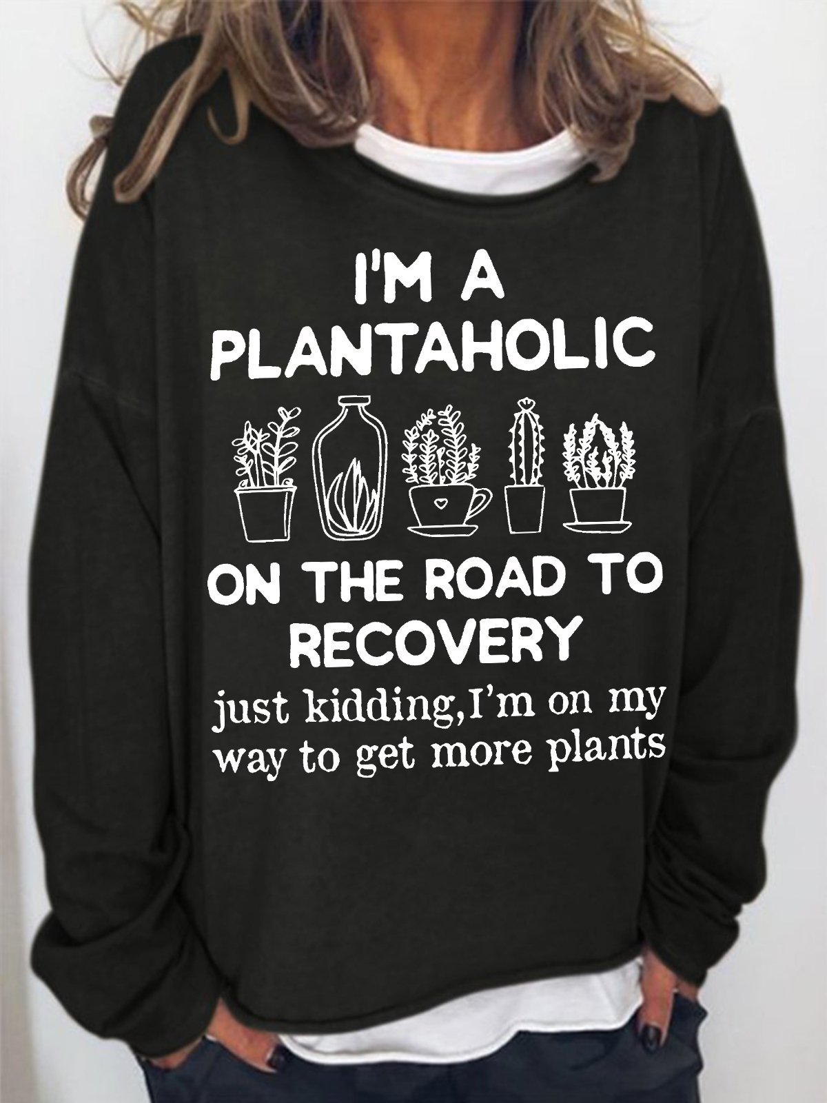 Women's I Am A Plantaholic On The Road To Recovery Gardening Hobby Funny Graphic Print Crew Neck Text Letters Casual Cotton-Blend Sweatshirt