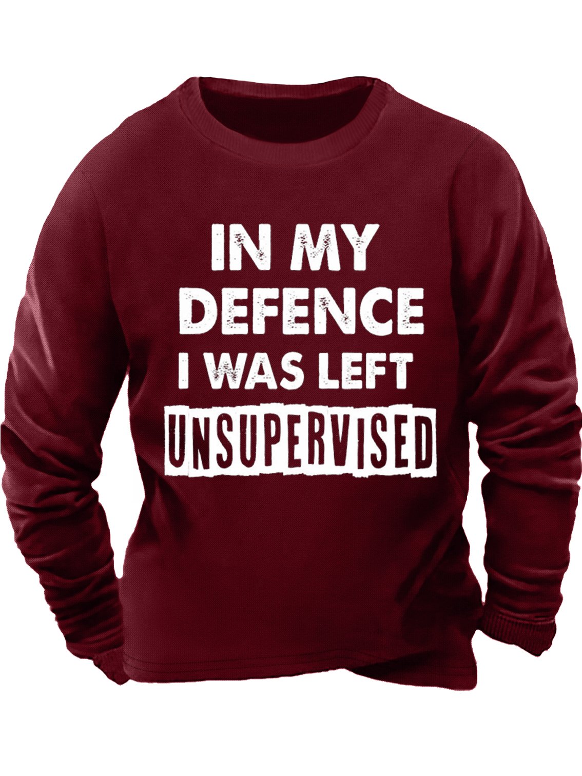 Men's In My Defence I Was Left Unsupervised Funny Graphic Print Casual Text Letters Sweatshirt