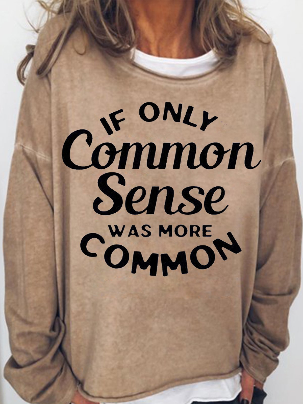 Women's If Only Common Sense Was More Common Casual Funny Letters Sweatshirt