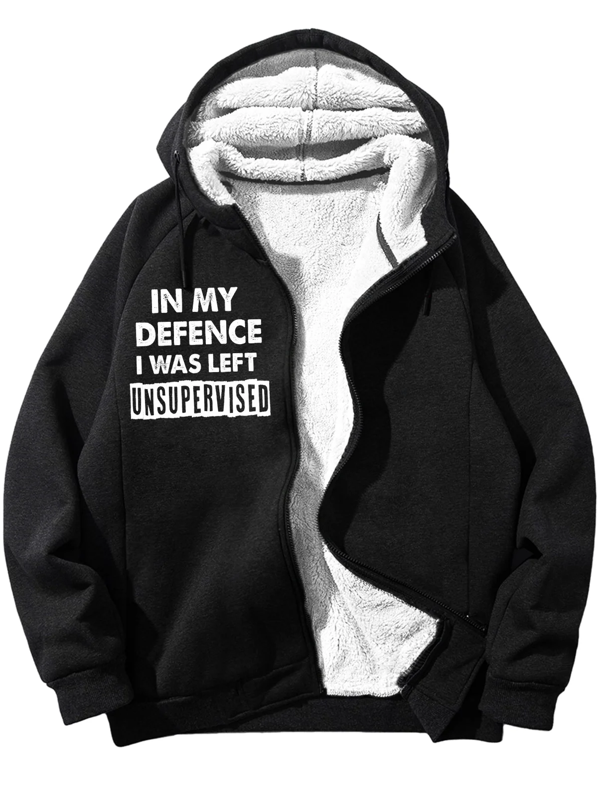 Men's In My Defence I Was Left Unsupervised Text Letters Graphic Print Hoodie Zip Up Sweatshirt Warm Jacket With Fifties Fleece