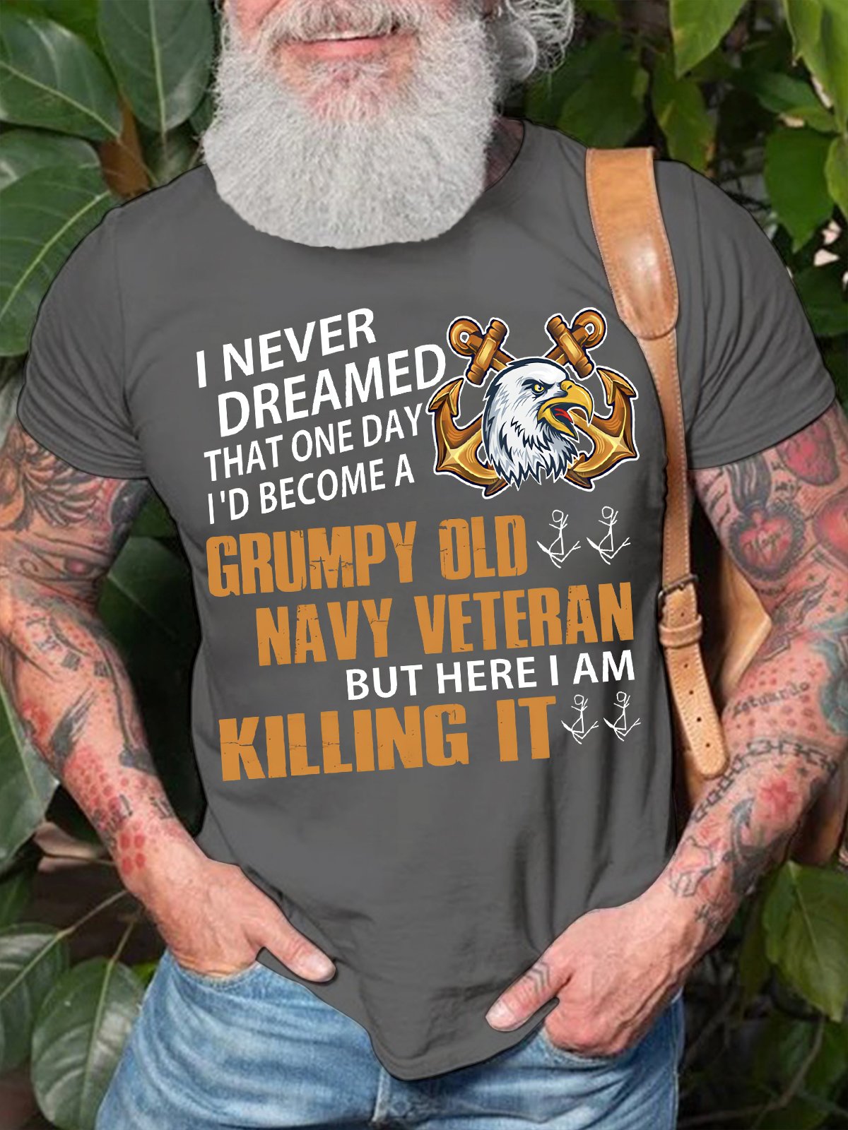 Men's I Never Dreamed That One Day I'd Become A   Grumpy Old Navy Veteran Funny Graphic Print Casual Crew Neck Text Letters Cotton T-Shirt