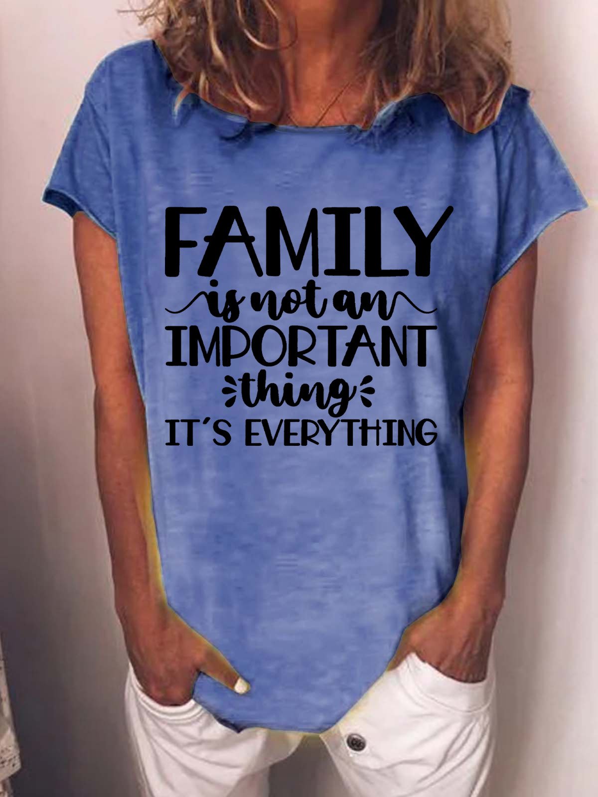 Family Is Not An Important Thing It's Everything Womens T-Shirt