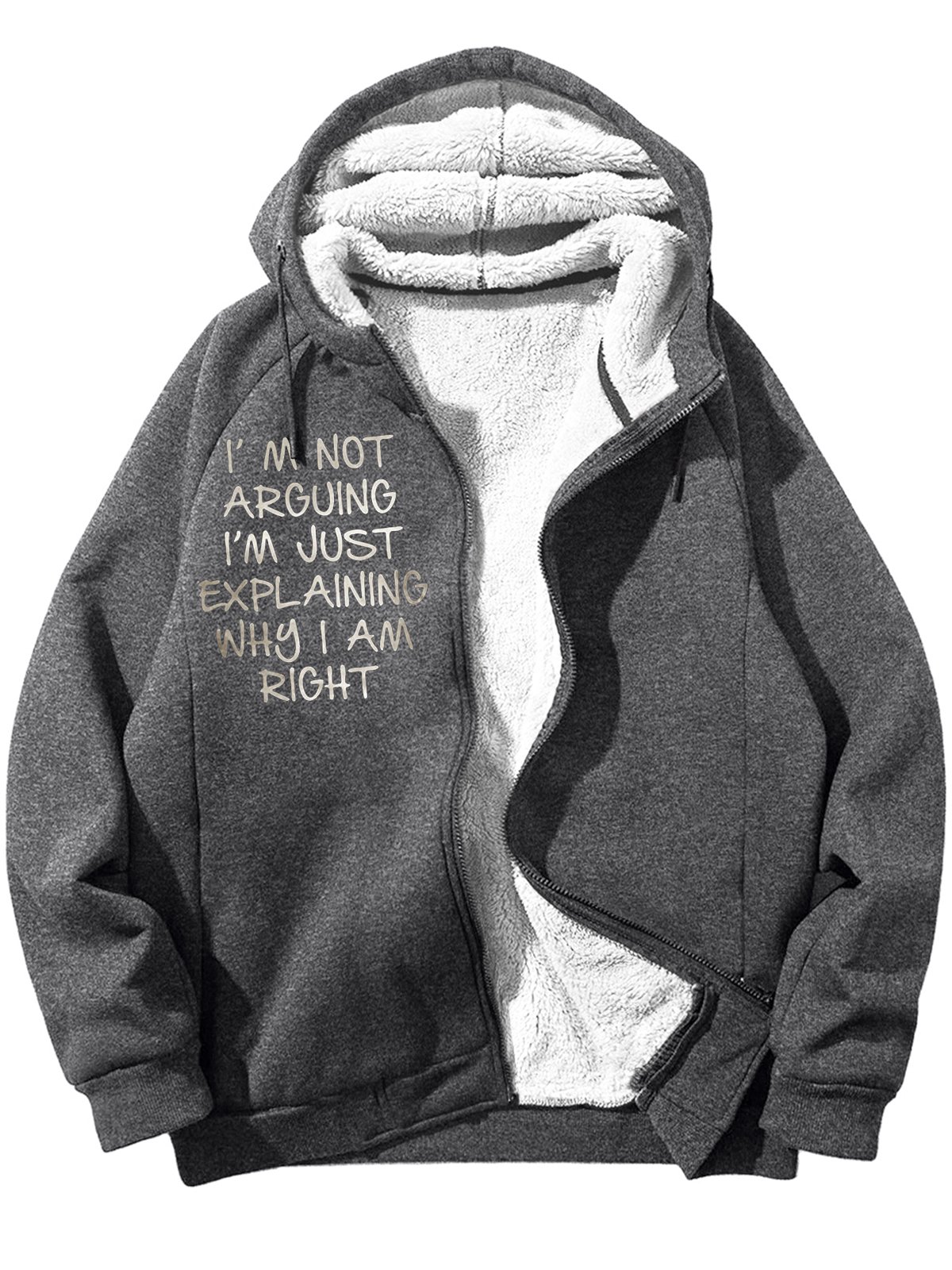 Men's I Am Not Arguing I Am Just Explaining Why I Am Right Funny Graphic Printing Hoodie Zip Up Sweatshirt Warm Jacket With Fifties Fleece