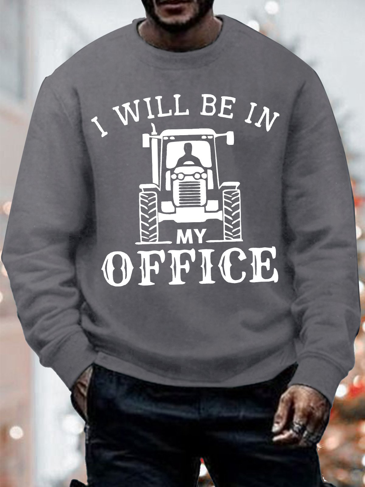 Men's I Will Be In My Office Funny Tractors Graphic Printing Casual Text Letters Crew Neck Loose Sweatshirt