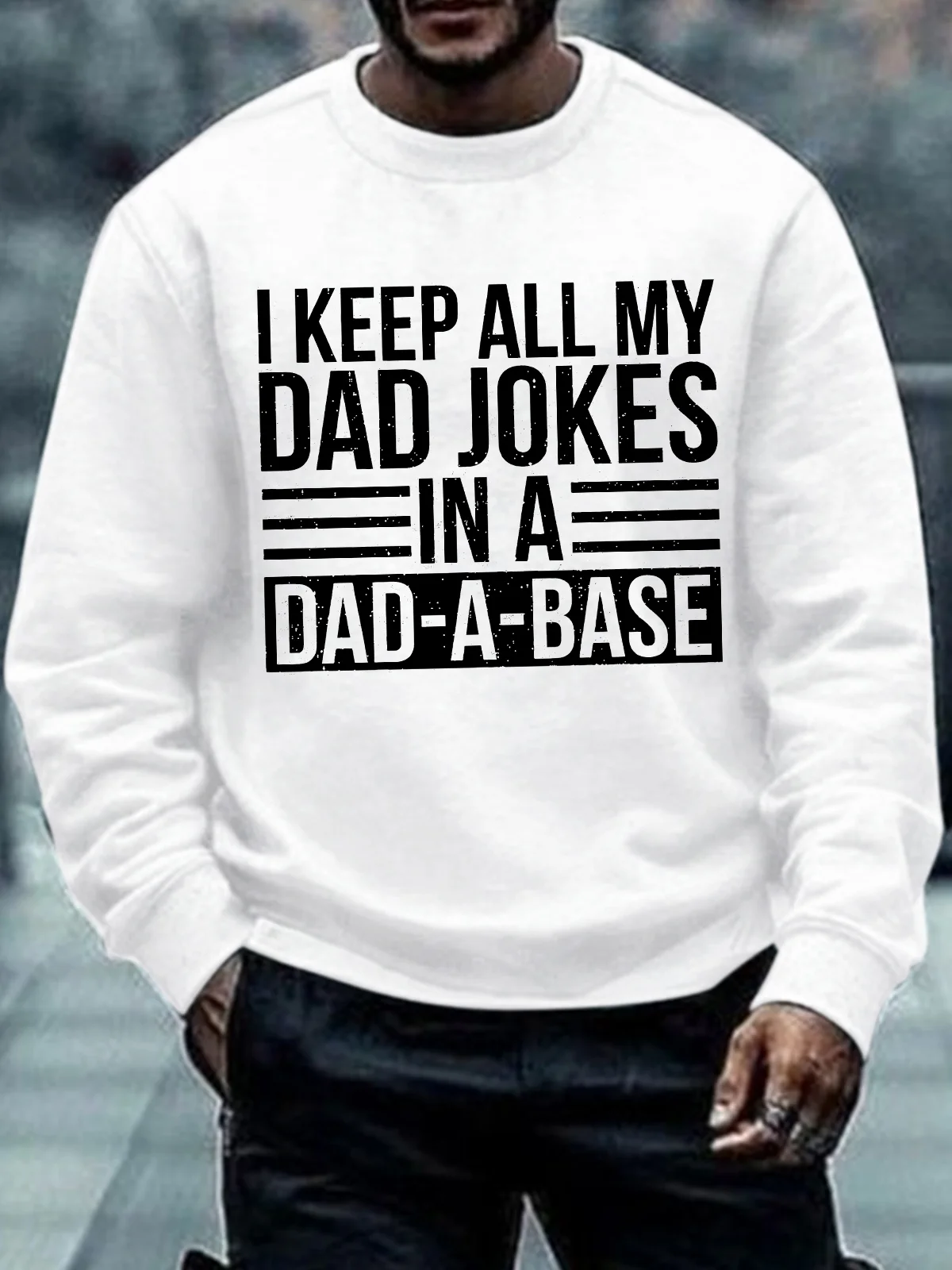 Men's I Keep All My Dad Jokes In A  Dad A Base Funny Graphic Printing Casual Cotton-Blend Loose Sweatshirt