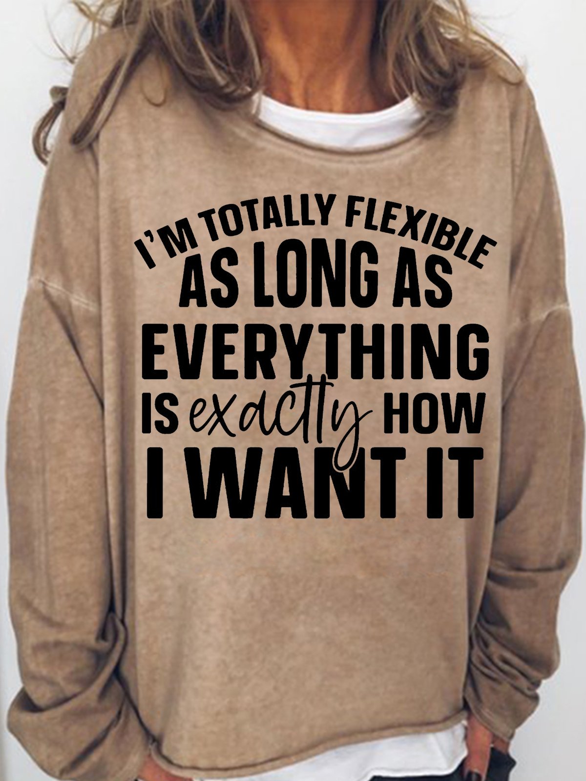 Women's Funny  I Am Totally Flexible Letters Casual Sweatshirt