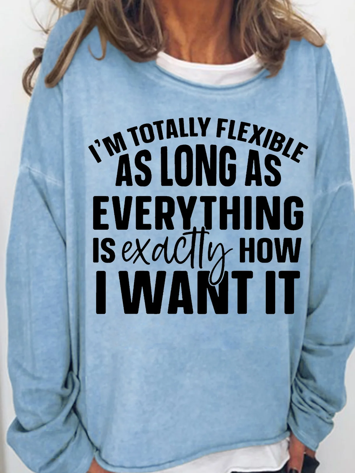 Women's Funny  I Am Totally Flexible Letters Casual Sweatshirt