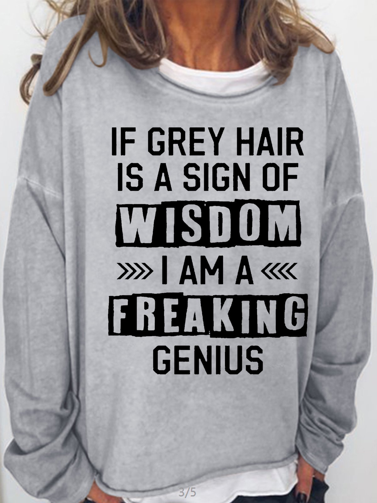 Women's If Grey Hair Is A Sign Of Wisdom Letters Sweatshirt