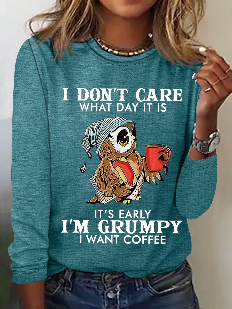 Women's Funny Owl Coffee I Don’T Care What Day It Is It’S Early I’M Grumpy Crew Neck Top