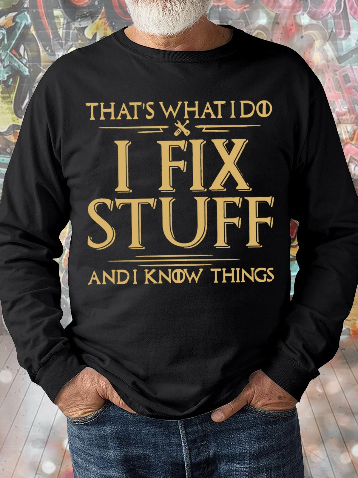 Men's That's What I Do I Fix Stuff And I Know Things Funny Graphic Print Loose Text Letters Casual Sweatshirt