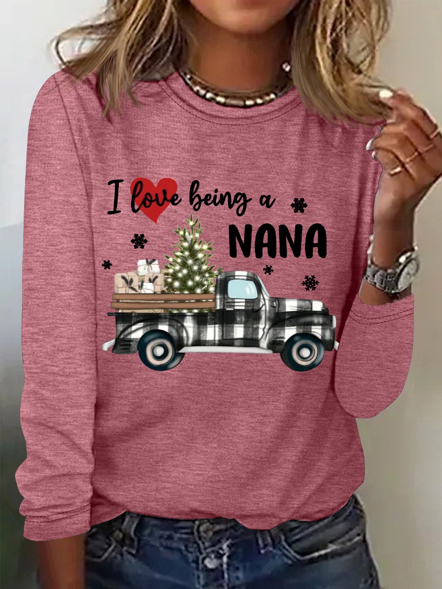 Nana Gift I Love Being A Nana Womens Long Sleeve T-Shirt