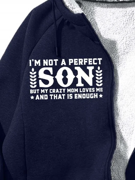 Men’s I’m Not A Perfect Son But My Crazy Mom Loves Me And That Is Enough Loose Casual Hoodie Sweatshirt