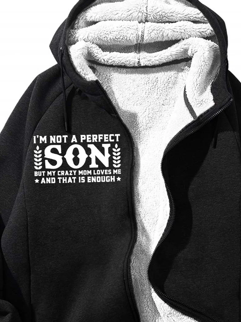 Men’s I’m Not A Perfect Son But My Crazy Mom Loves Me And That Is Enough Loose Casual Hoodie Sweatshirt