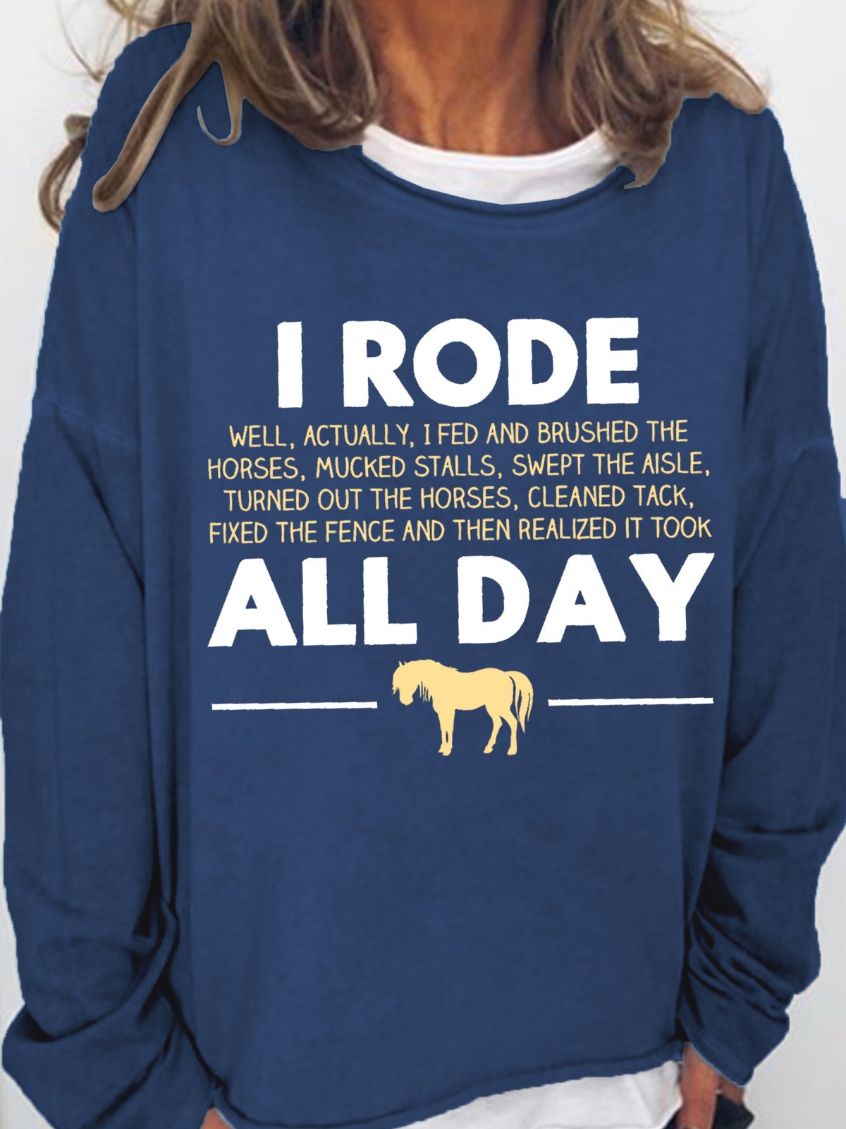 Women's Rode My Horse All Day Horse Lover Simple Animal Loose Sweatshirt