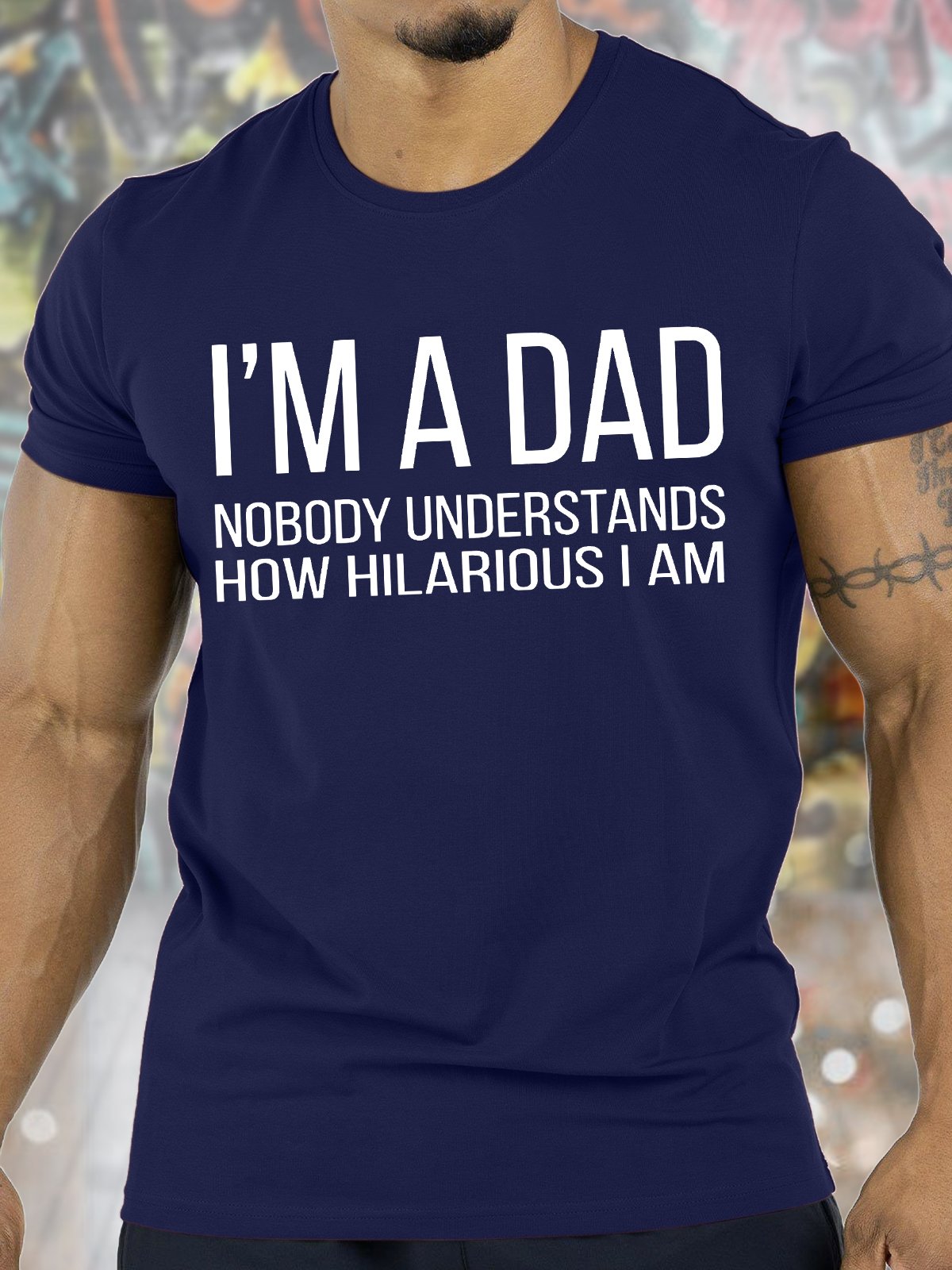 Men's I Am A Dad Nobody Understands How Hilarious I Am Funny Graphic Print Cotton Crew Neck Casual Text Letters T-Shirt