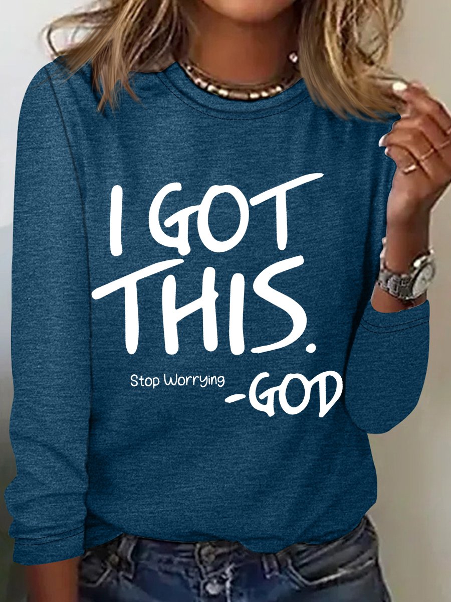 Women‘s I Got This Stop Worrying Simple Cotton-Blend Crew Neck Long Sleeve Top