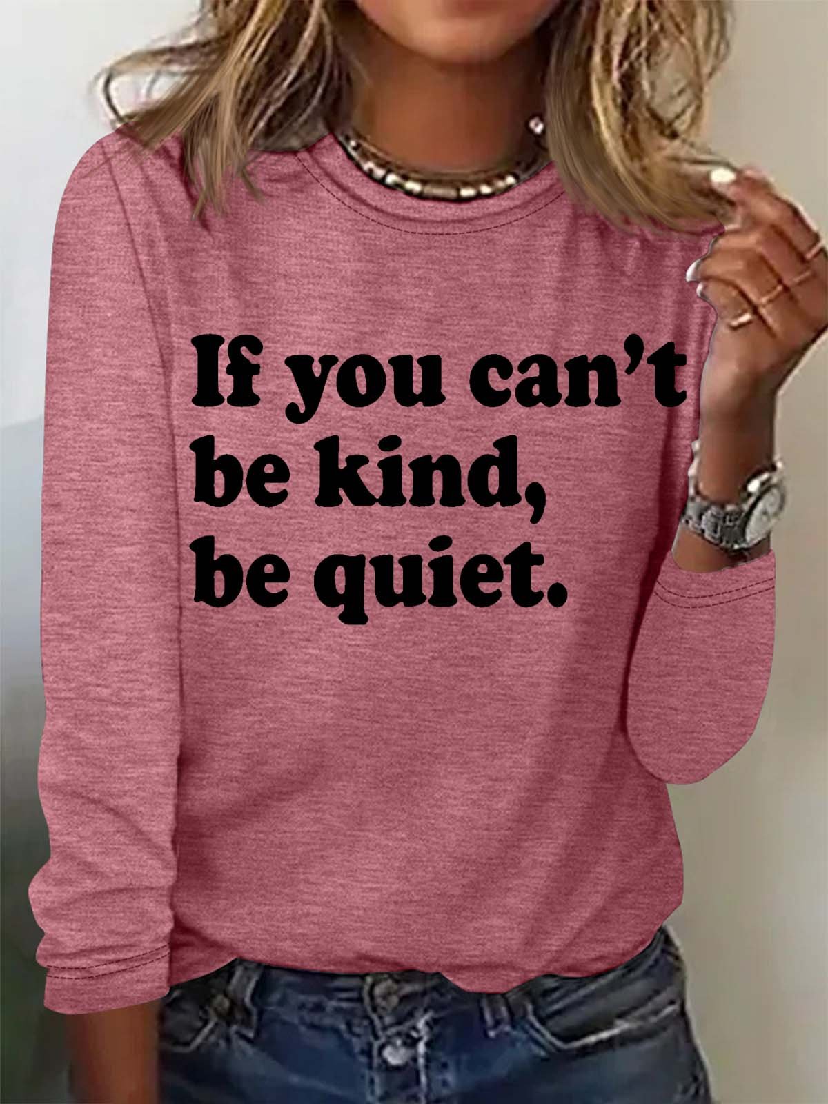 Women's If You Can't Be Kind Be Quiet Casual Letters Top