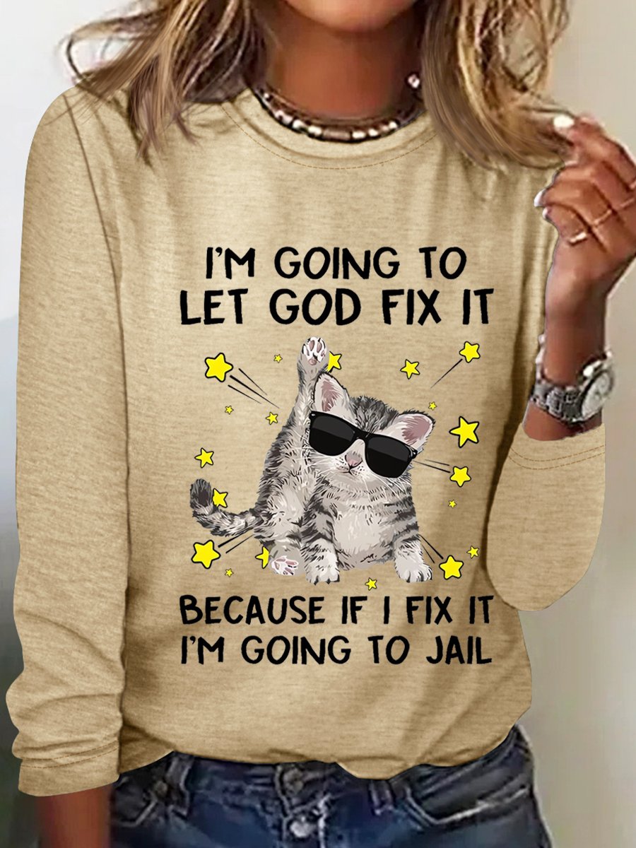 Women’s Funny Cat I‘m Going let god fix it Cotton-Blend Long Sleeve Top