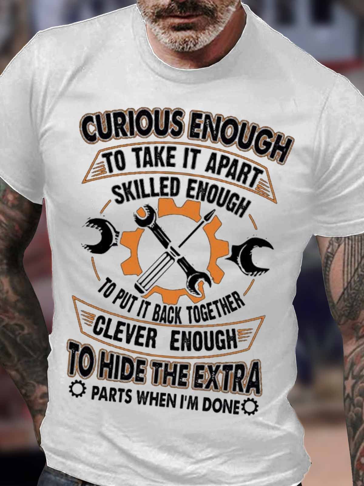 Men's Curious Enough To Take It Apart Skilled Enough To Put It Back Together Funny Graphic Print Cotton Loose Casual Crew Neck T-Shirt