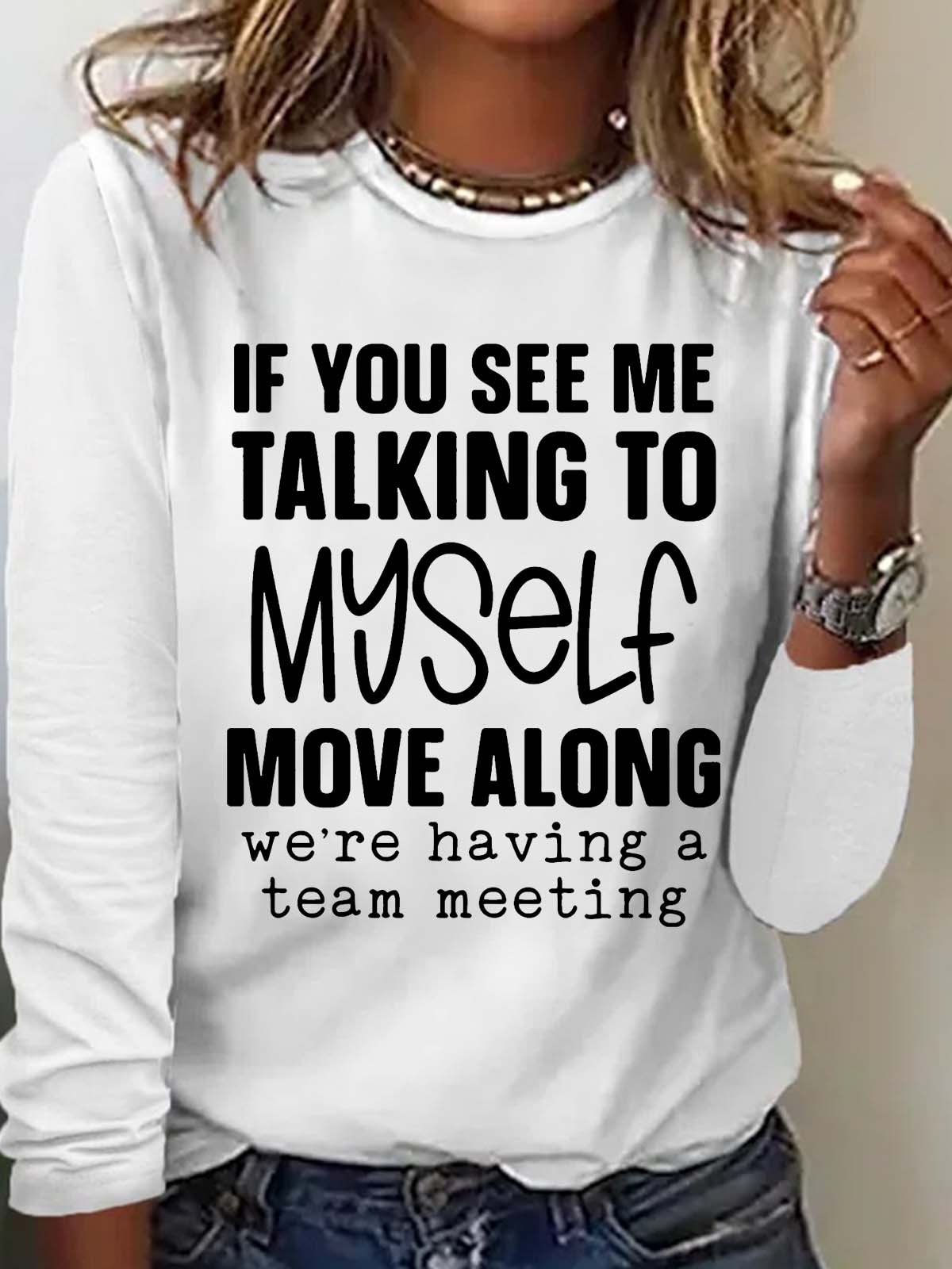 Women‘s Talking To Myself Having A Team Meeting Sarcastic Crew Neck Casual Top