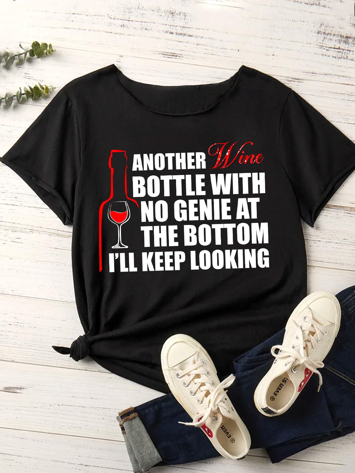 Lilicloth X Y Wine Lover Gift Another Wine Bottle With No Genie At The Bottom I'll Keep Looking Women's T-Shirt