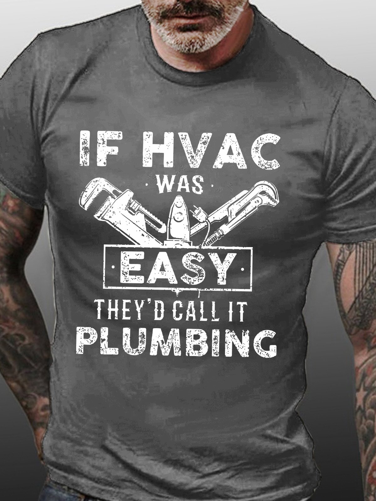 HVAC Technician Funny Saying Gift If HVAC Was Easy They'd Call It Plumbing Men's T-Shirt