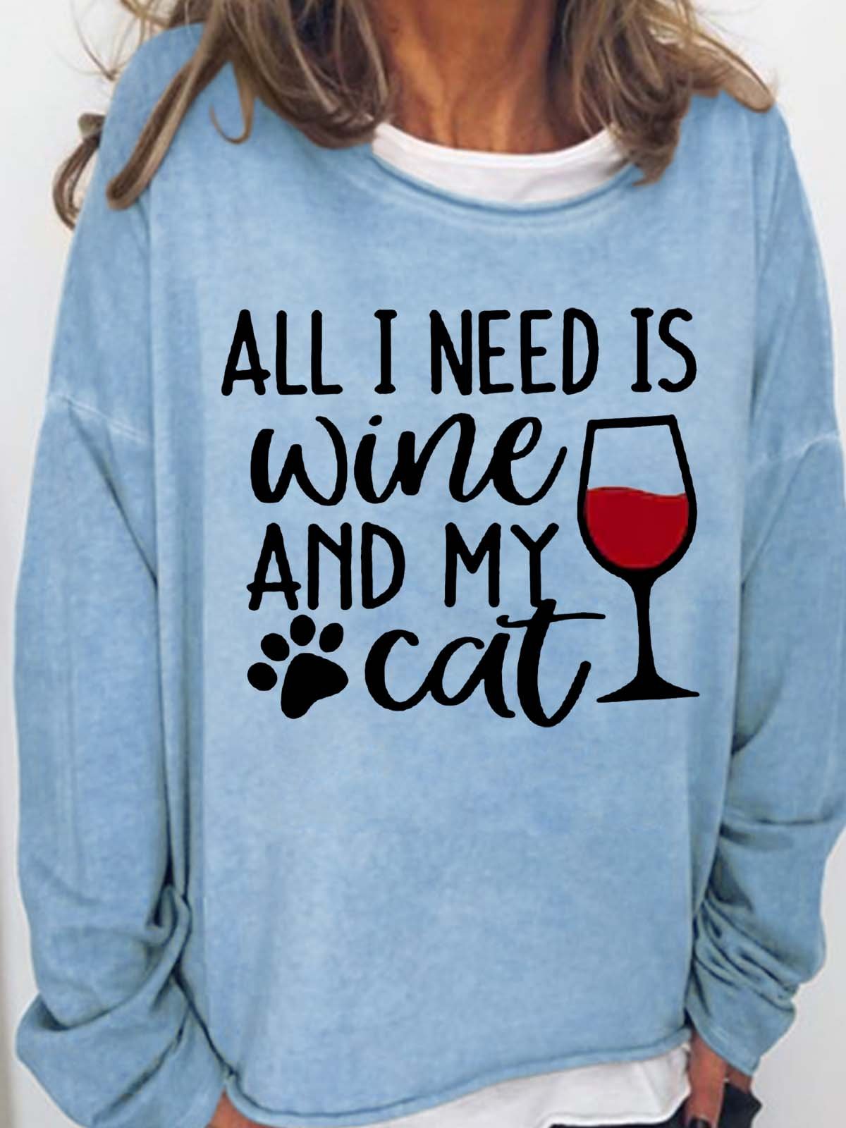 Women's All I Need Is Wine And My Cat Casual Sweatshirt