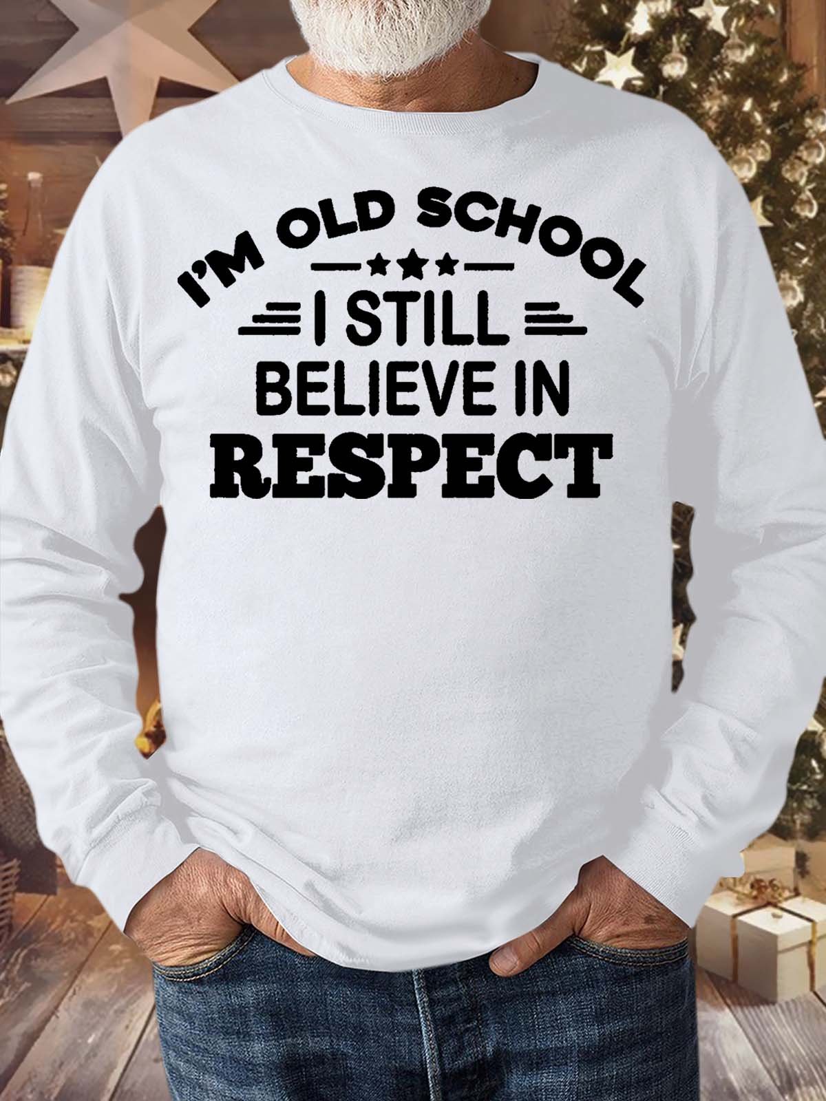 Men’s I’m Old School I Still Believe In Respect Casual Crew Neck Regular Fit Text Letters Sweatshirt