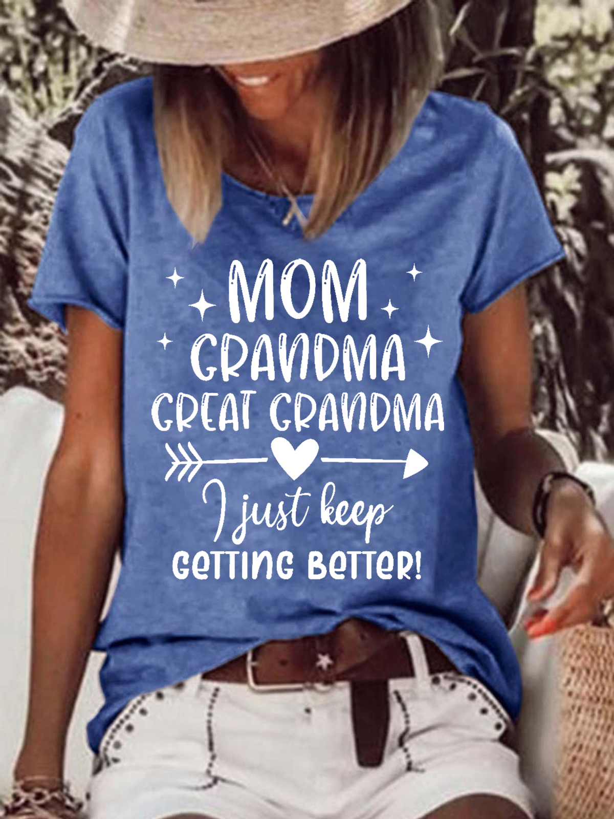 Women's Funny Word Mom Grandma Great Grandma I Just Keep Getting Better T-Shirt