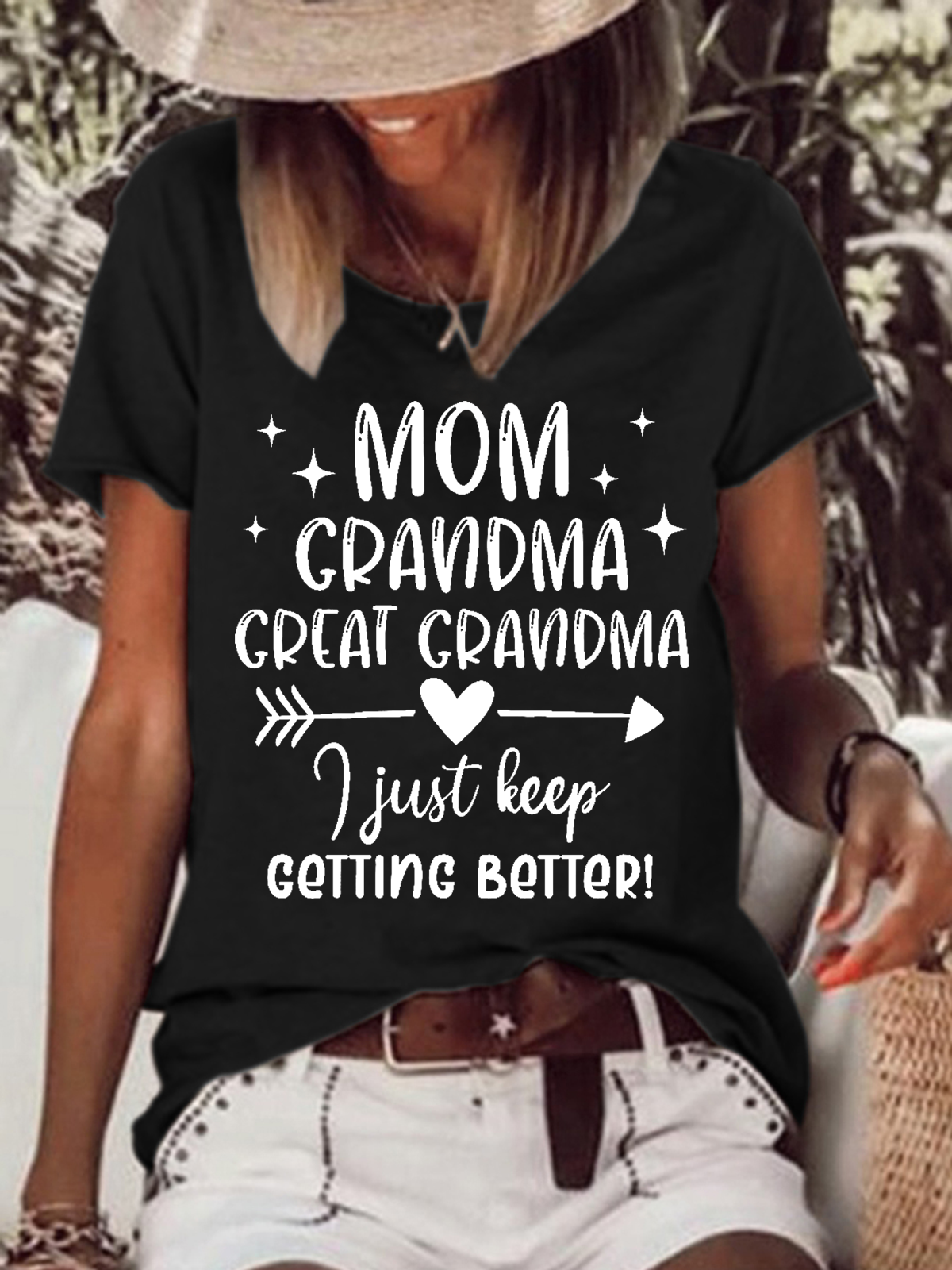 Women's Funny Word Mom Grandma Great Grandma I Just Keep Getting Better T-Shirt