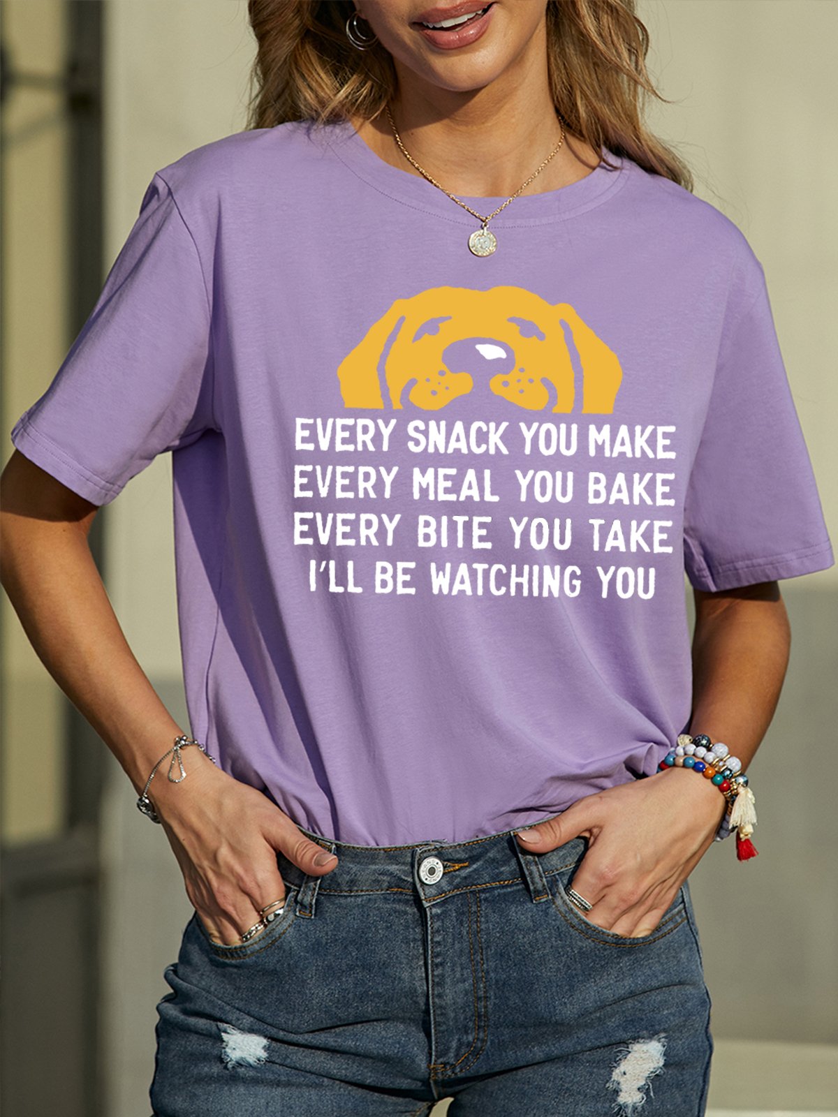 Women's Every Snack You Make I Will Be Watching You Funny Dog Graphic Print Crew Neck Cotton Casual Text Letters T-Shirt