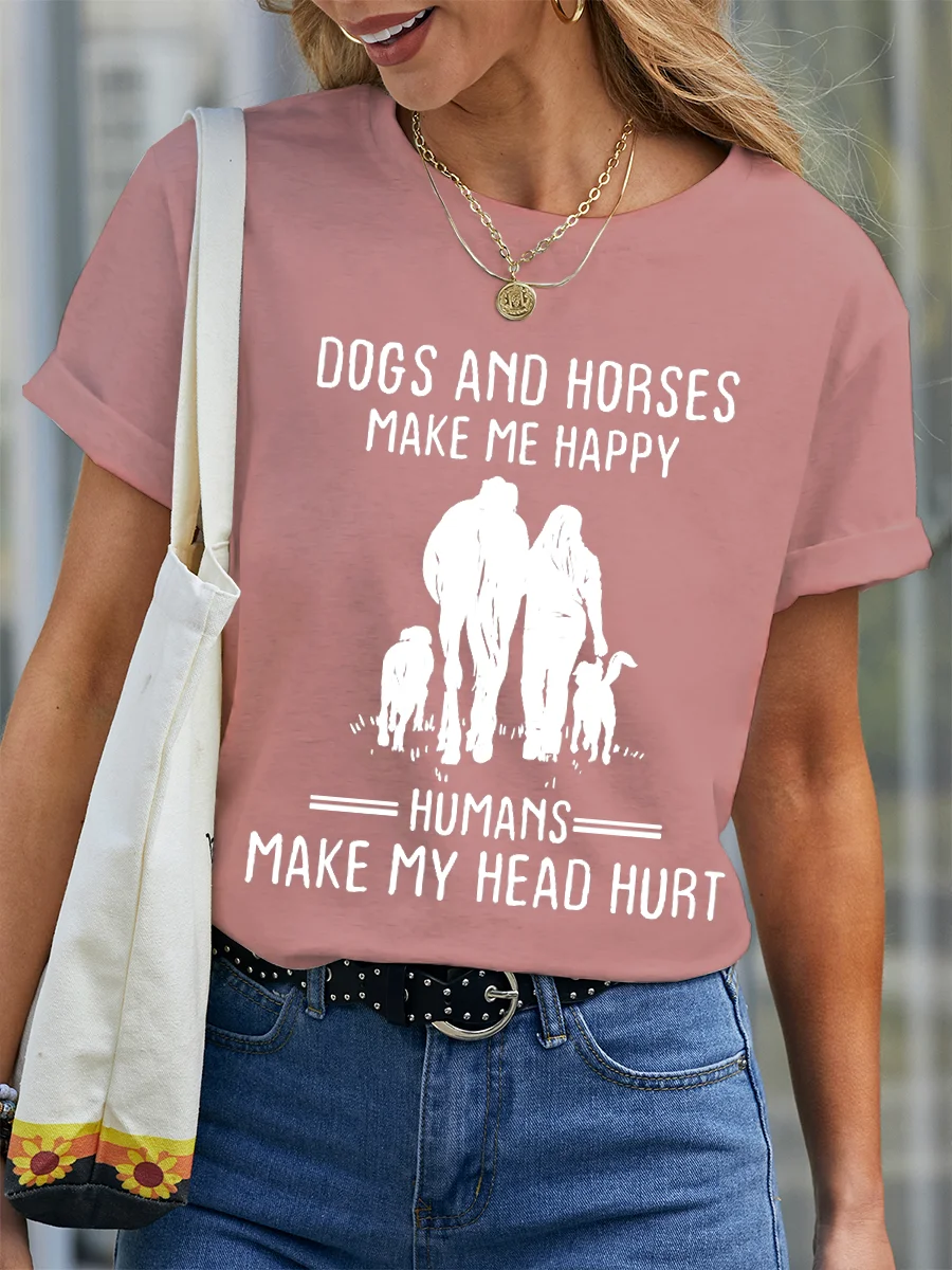 Women's Horse's Lover Gift Dogs And Horses Make Me Happy Humans Make My Head Hurt Casual T-Shirt