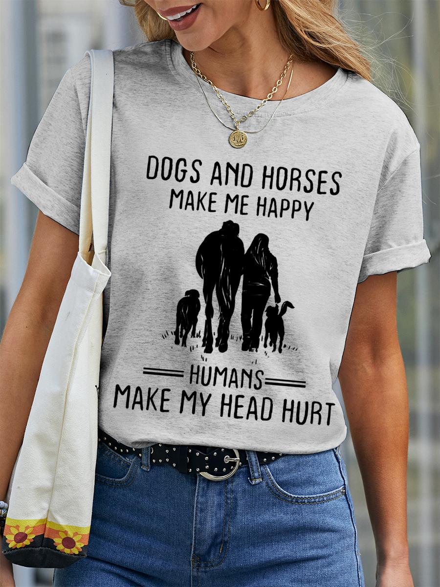 Women's Horse's Lover Gift Dogs And Horses Make Me Happy Humans Make My Head Hurt Casual T-Shirt