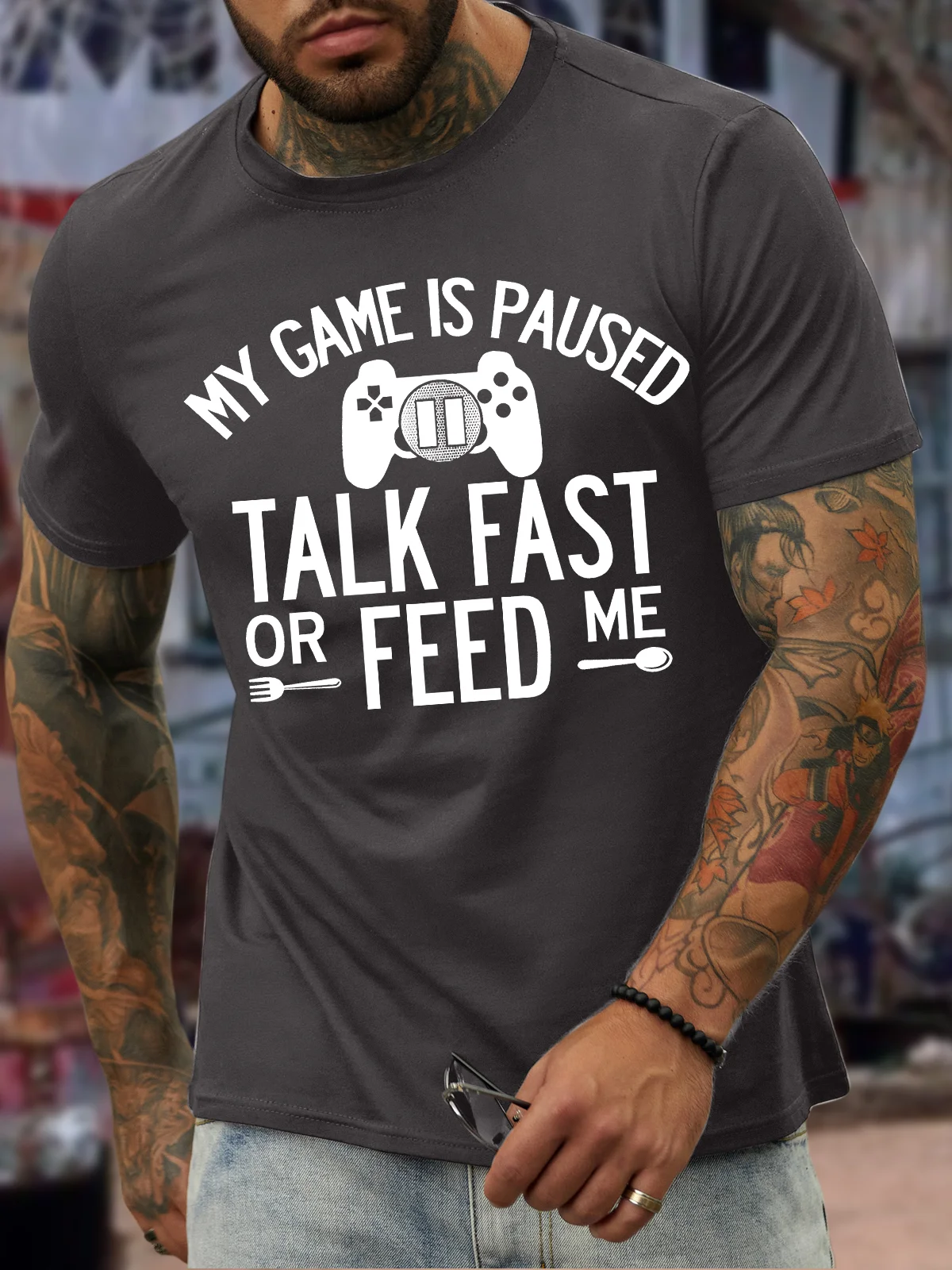 Men's My Game Is Paused Talk Fast Or Feed Me Funny Graphic Print Casual Text Letters Cotton T-Shirt