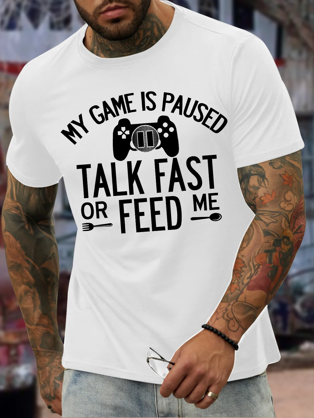 Men's My Game Is Paused Talk Fast Or Feed Me Funny Graphic Print Casual Text Letters Cotton T-Shirt