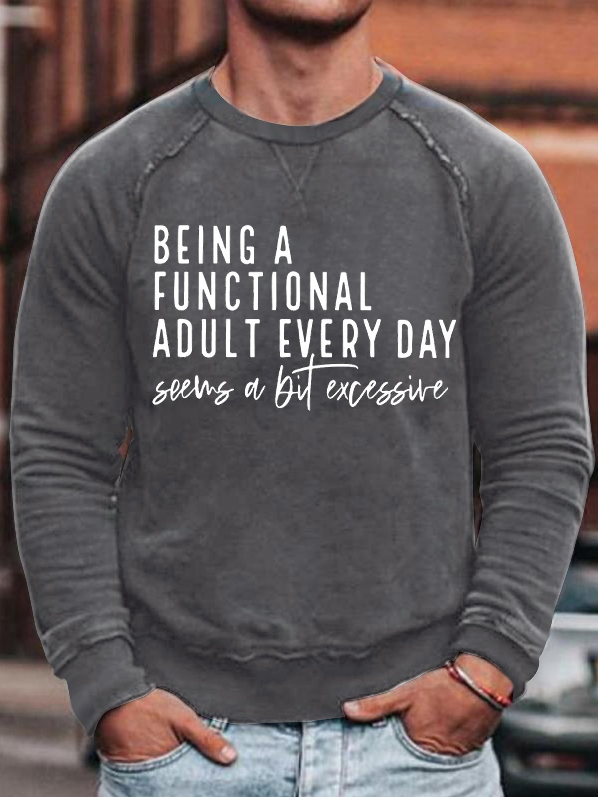 Men's Being A Functional Adult Every Day Seems A Bit Excessive Funny Graphic Print Cotton Text Letters Casual Crew Neck T-Shirt