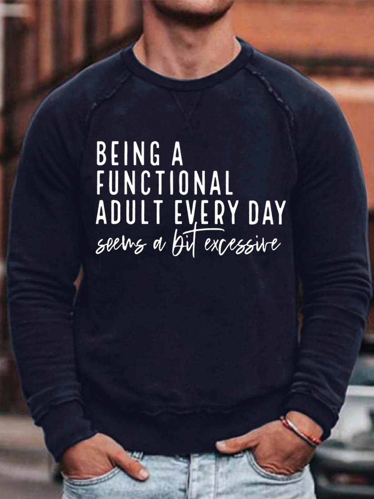 Men's Being A Functional Adult Every Day Seems A Bit Excessive Funny Graphic Print Cotton Text Letters Casual Crew Neck T-Shirt