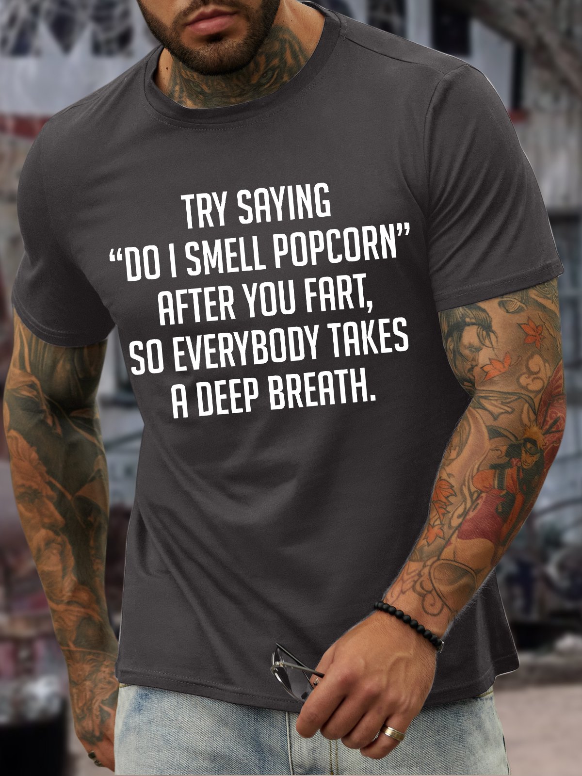 Men's Try Saying Do I Smell Popcorn After You Fart So Everybody Takes A Deep Breath Funny Graphic Print Text Letters Loose Cotton Casual T-Shirt