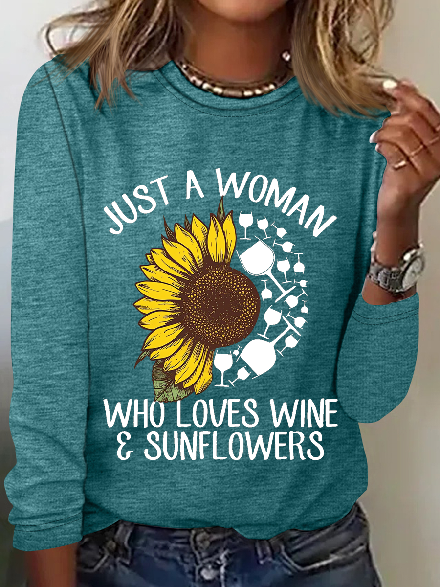 Womne's Just A Woman Who Loves Wine And Sunflower Crew Neck Regular FitLong Sleeve Top