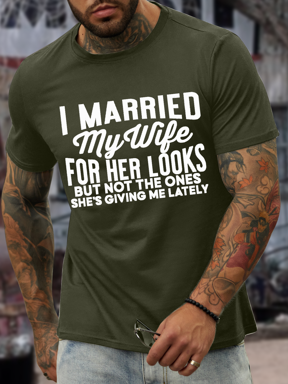 Men's I Merried My Wife For Her Looks But Not The Ones She's Giving Me Lately Casual Text Letters T-Shirt